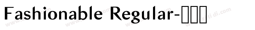 Fashionable Regular字体转换